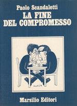 La Fine Del Compromesso