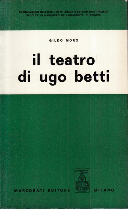 Il Teatro Di Ugo Betti - - copertina