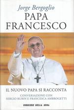 Papa Francesco Si Racconta