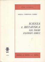 Scienza E Metafisica Nei Primi Filosofici Greci