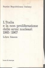 L' Italia E La Non Proliferazione Delle Armi Nucleari