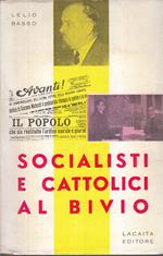 Socialisti E Cattolici Al Bivio