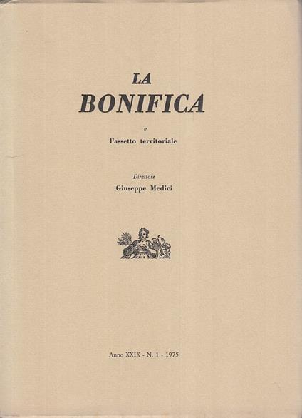 Bonifica E Assetto Territoriale Anno Xxix 1- Medici- Roma - Giuseppe Medici - copertina