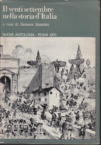 Il Venti Settembre Nella Storia D'italia - Giovanni Spadolini - copertina