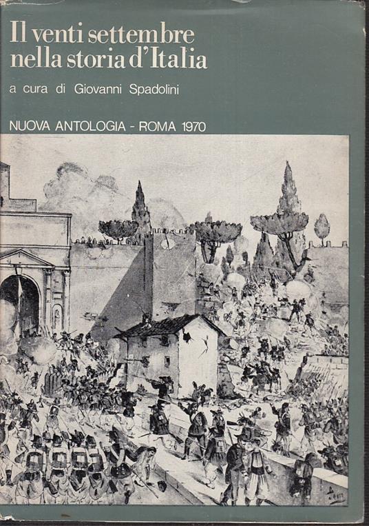 Il Venti Settembre Nella Storia D'italia - Giovanni Spadolini - copertina