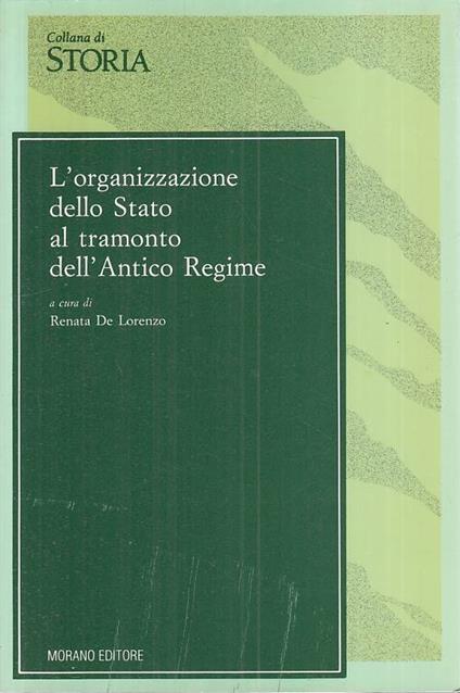 Organizzazione Stato Tramonto Antico Regime - copertina
