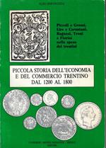 Piccola Storia Economia E Commercio Trentino- Bertoluzza