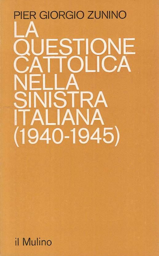 Questione Cattolica Sinistra Italiana - Pier Giorgio Zunino - copertina
