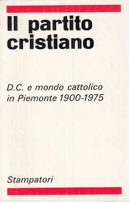 Il Partito Cristiano Piemonte 1900/1975 - copertina