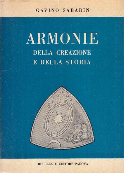 Armonie Della Creazione E Storia - Gavino Sabadin - copertina