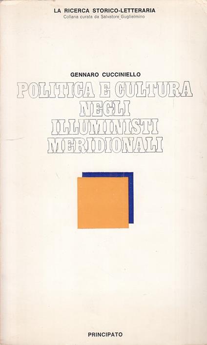 Politica E Cultura Illuministi Meridionali - Gennaro Cucciniello - copertina