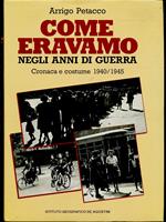 Come Eravamo Negli Anni Della Guerra