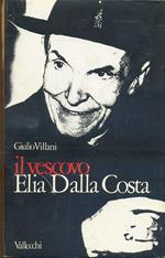 Il Vescovo Elia Dalla Costa