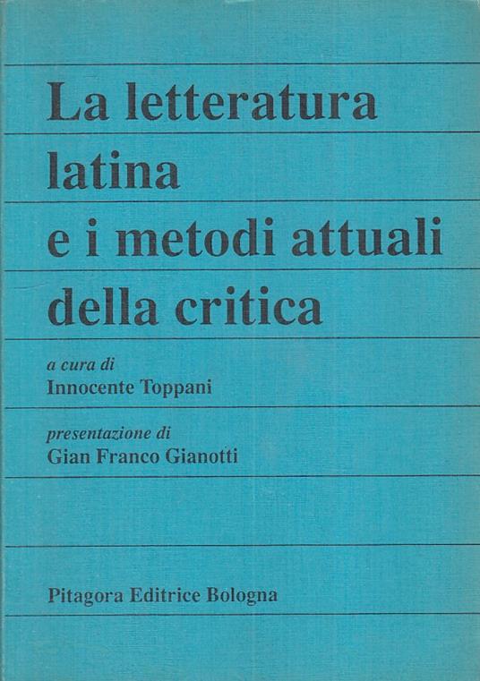 Letteratura Latina E Metodi Attuali Critica - Innocente Toppani - copertina
