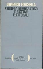 Sviluppo Democratico Sistemi Elettorali- Fisichella- Sansoni- 1970- B-Zts443