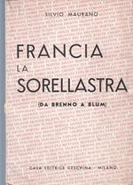Francia La Sorellastra Da Brenno A Blum- Maurano- Ceschina