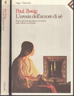 L' Eresia Dell' Amore Di Sè- Paul Zweig- Feltrinelli- Saggi