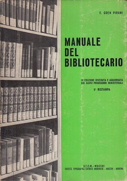 Manuale Del Bibliotecario - Emma Coen Pirani - copertina