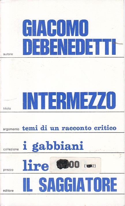 Intermezzo Racconto Critico - Giacomo Debenedetti - copertina