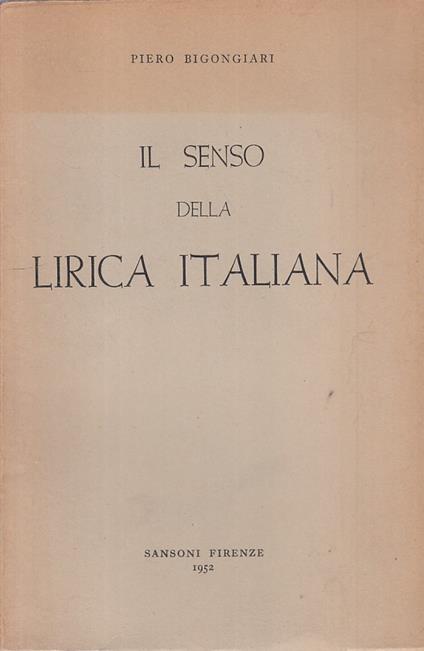 Il Senso Della Lirica Italiana - Piero Bigongiari - copertina