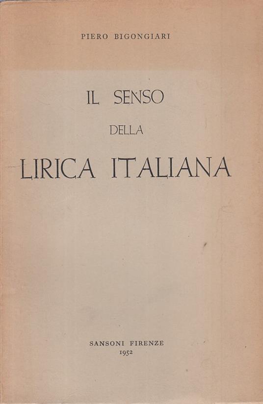 Il Senso Della Lirica Italiana - Piero Bigongiari - copertina