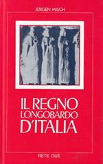 Il Regno Longobardo D'italia