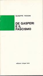 De Gasperi E Il Fascismo