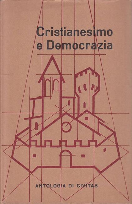 Cristianesimo E Democrazia Antologia - copertina