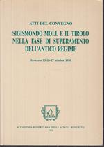 Sigismondo Moli E Il Tirolo Fase Superamento Antico Regime