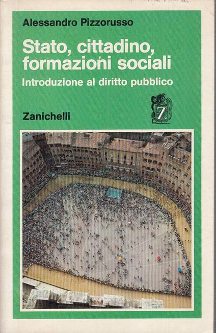 Stato Cittadino Formazioni Sociali- Pizzorusso- Zanichelli - Alessandro Pizzorusso - copertina