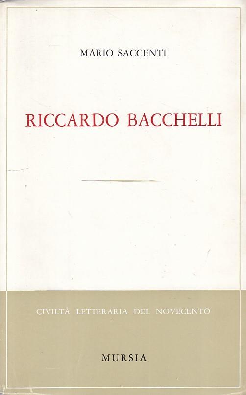 Riccardo Bacchelli - Mario Saccenti - copertina
