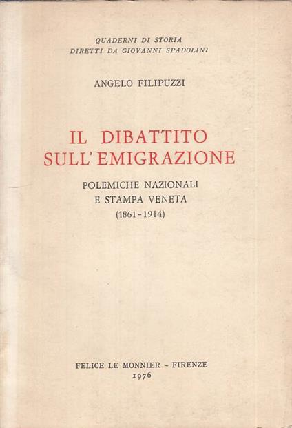 Il Dibattito Sull'emigrazione - Angelo Filipuzzi - copertina