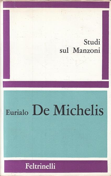 Studi Su Manzoni - Eurialo De Michelis - copertina