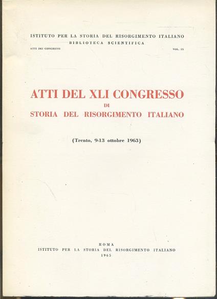 Atti Del Xli Congresso Di Storia Del Risorgimento Italiano - copertina