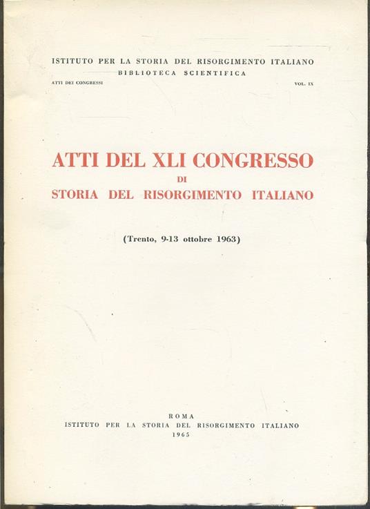 Atti Del Xli Congresso Di Storia Del Risorgimento Italiano - copertina