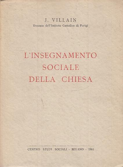 L' Insegnamento Sociale Della Chiesa- Villain- Studi Sociali - Jean Villain - copertina