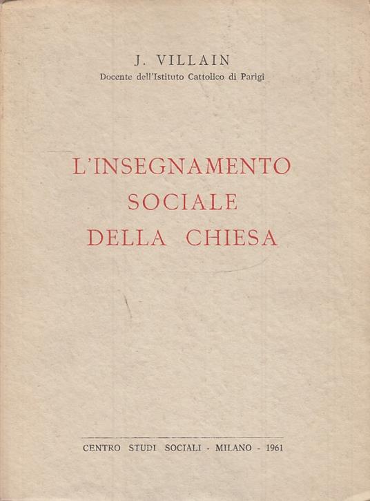 L' Insegnamento Sociale Della Chiesa- Villain- Studi Sociali - Jean Villain - copertina