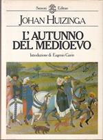 L' Autunno Del Medioevo