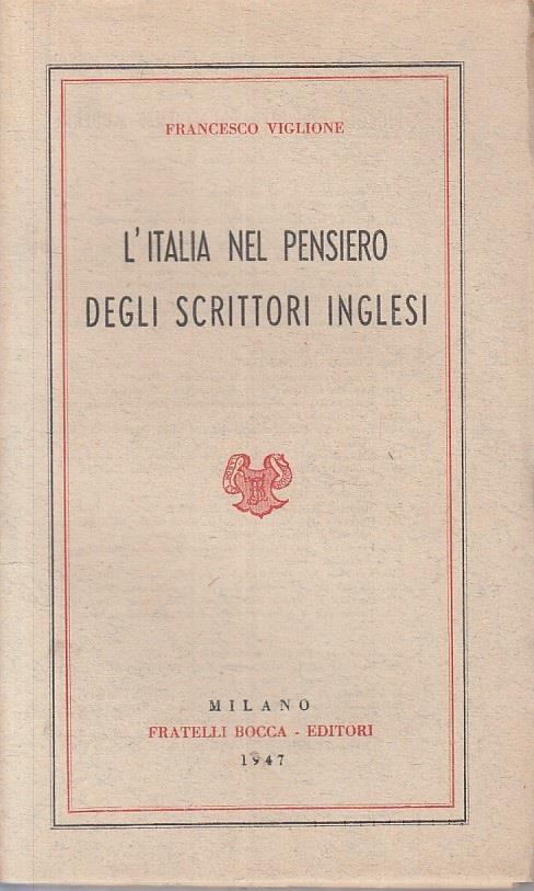L' Italia Nel Pensiero Degli Scrittori Inglesi - Francesco Viglione - copertina