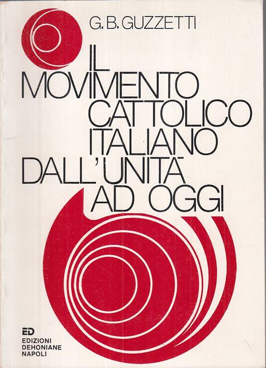 Movimento Cattolico Italiano Dall'unità - G. Battista Guzzetti - copertina