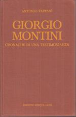 Giorgio Montini Cronache Testimonianza- Fappani- 5 Lune