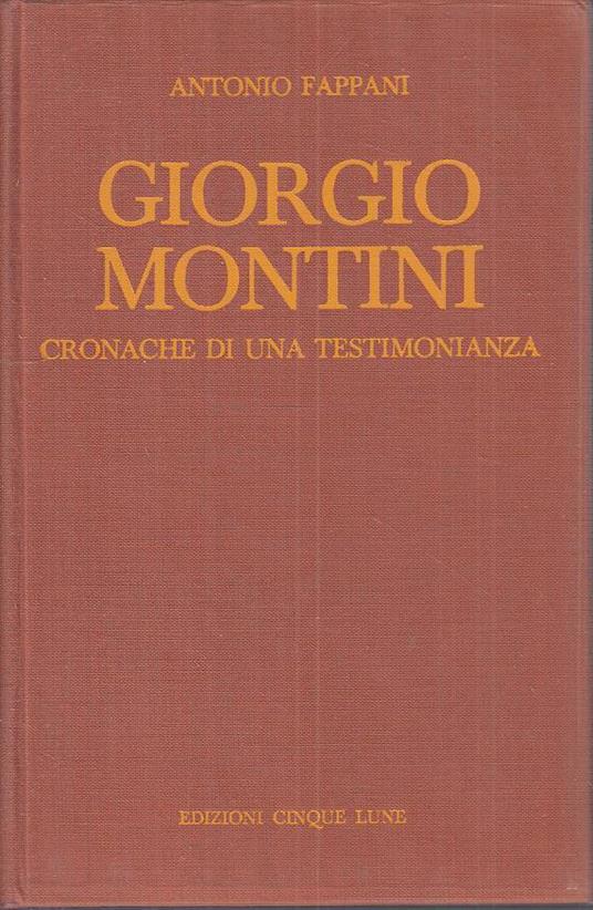 Giorgio Montini Cronache Testimonianza- Fappani- 5 Lune - Antonio Fappani - copertina