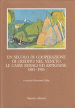 Secolo Cooperazione Credito Veneto 1883/1983