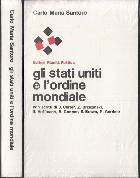 Gli Stati Uniti L'ordine Mondiale Nuovo- Santoro- Riuniti - Carlo M. Santoro - copertina