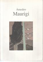 Mostra Commemorativa Di Amedeo Maurigi Catalogo