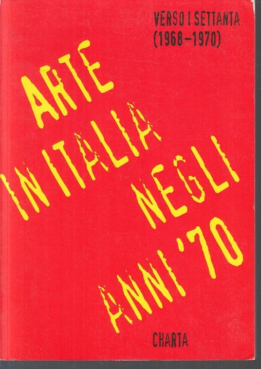 Arte Italiana Negli Anni '70 - Luciano Caramel - copertina