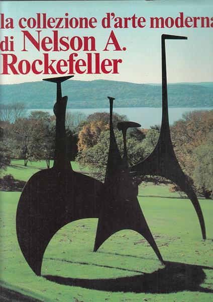 La Collezione D'arte Moderna Di Nelson Rockfeller - copertina