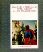 Maestri Botteghe Pittura Firenze Fine Quattrocento- Silvana- 1992- B- Zfs813