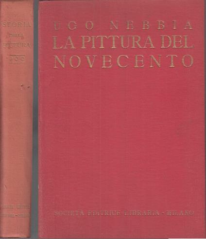 La Pittura Del Novecento Tavole - Ugo Nebbia - copertina