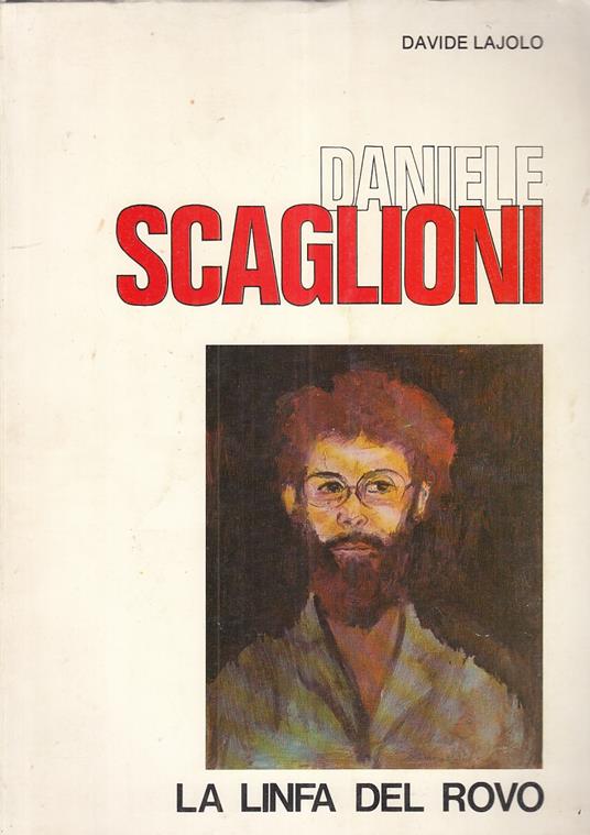 Daniele Scaglioni La Linfa Del Rovo - Davide Lajolo - copertina